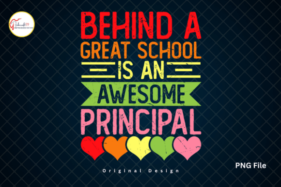 Behind A Great School Is An Awesome Principal PNG