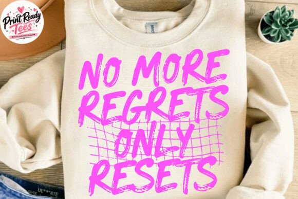 No More Regrets Only Resets: A Bold Retro-Motivational PNG