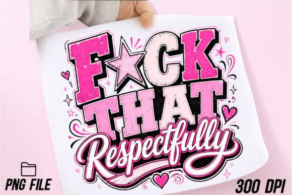Why Sarcastic Fck That Respectfully is Your New Secret Weapon