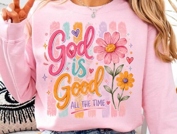 Why This God is Good All the Time PNG Design Resonates